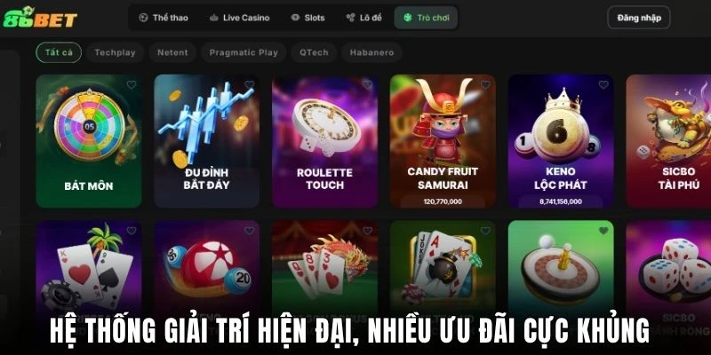 Hệ thống giải trí hiện đại, nhiều ưu đãi cực khủng