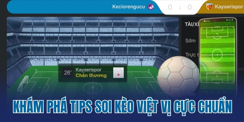 Khám phá tips soi kèo việt vị cực chuẩn