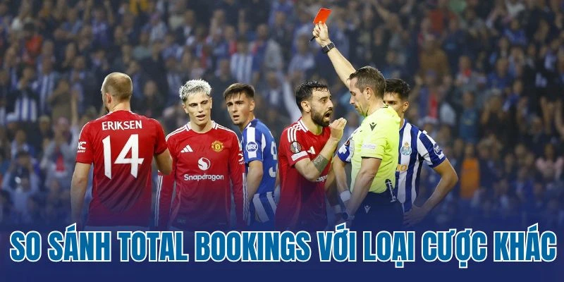 So sánh Total Bookings với loại cược khác