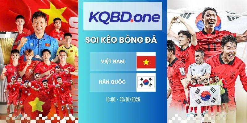 Soi kèo nhà cái Việt Nam vs Hàn Quốc